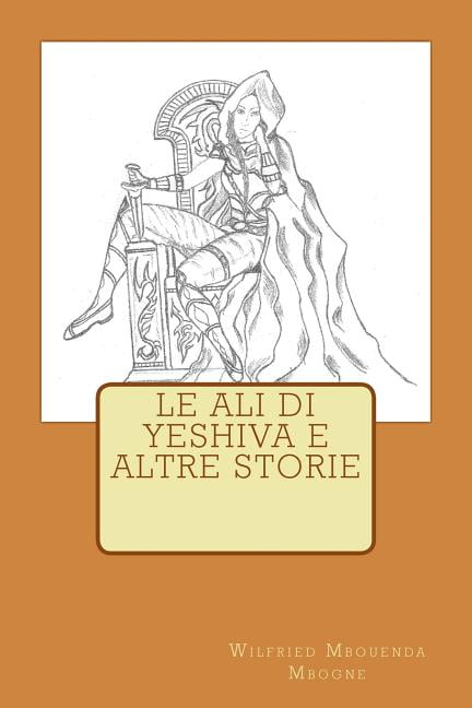 Le Ali Di Yeshiva E Altre Storie