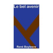 Le bel avenir, Paperback