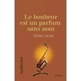 thumbnail image 1 of Le bonheur est un parfum sans nom (Paperback), 1 of 1