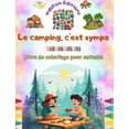 thumbnail image 1 of Le camping, c'est sympa - Livre de coloriage pour enfants - Des designs joyeux pour encourager la vie en plein air (Hardcover), 1 of 1