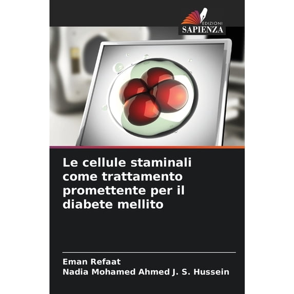 Le cellule staminali come trattamento promettente per il diabete mellito, (Paperback)