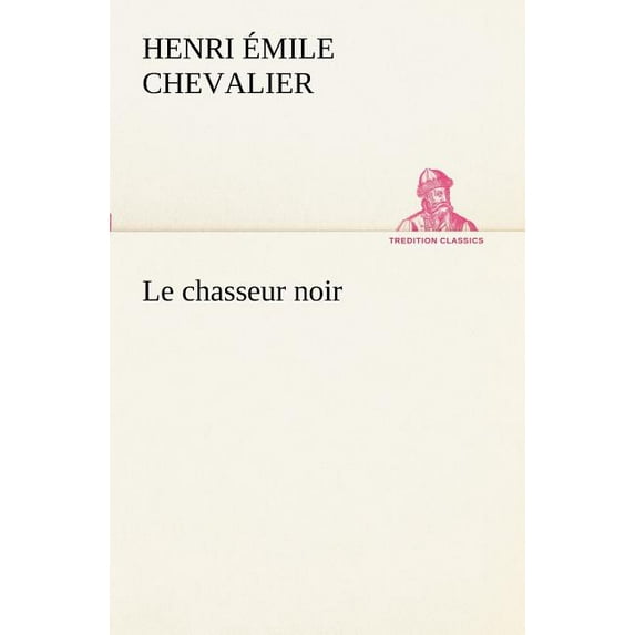 Le chasseur noir (Paperback)