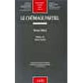 thumbnail image 1 of Le chomage partiel (Bibliotheque de droit prive) (French Edition), 1 of 1