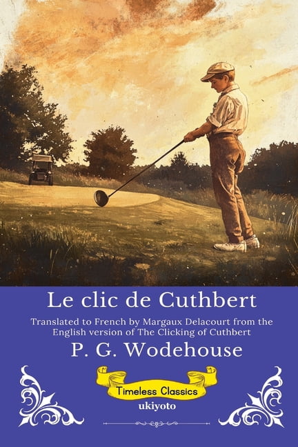 Le clic de Cuthbert French Version of The Clicking of Cuthbert, (Paperback)