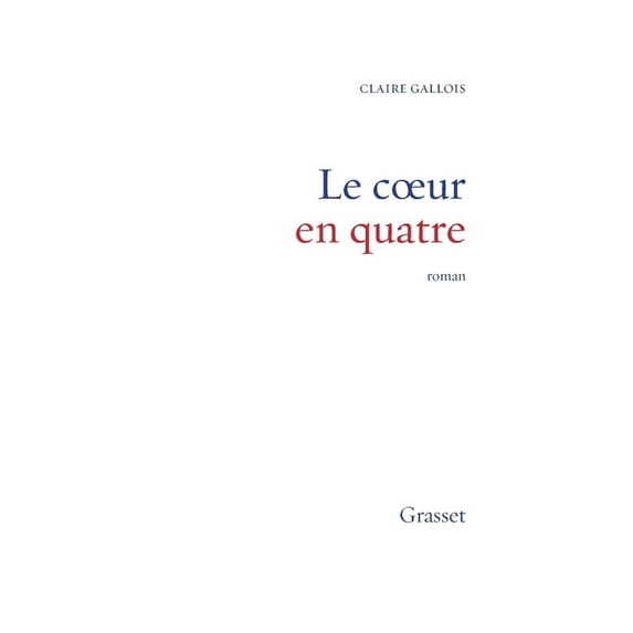Le coeur en quatre, (Paperback)