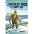 thumbnail image 1 of Le colosse des neiges de Campbellton: Une aventure des Trois Mousquetaires, (Paperback), 1 of 1
