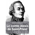 thumbnail image 1 of Le comte Alexis de Saint-Priest (French Edition), 1 of 1