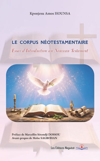 Le corpus nÃ©otestamentaire: Essai d'Introduction au Nouveau Tes-tament, (Paperback)