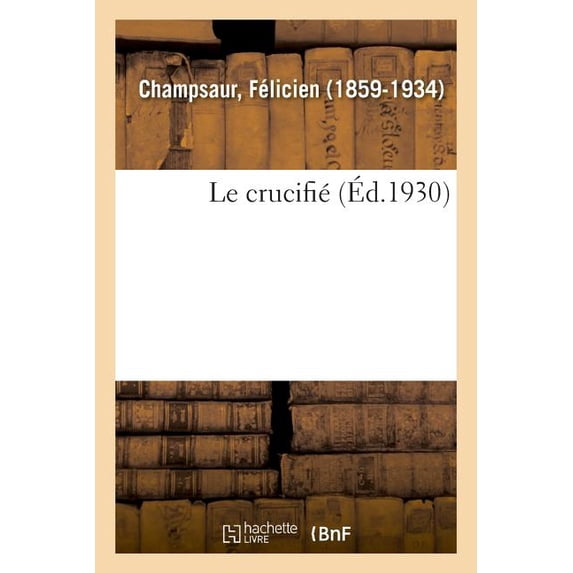 Le crucifié (Paperback)