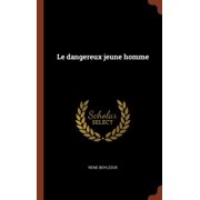 Le dangereux jeune homme Hardcover