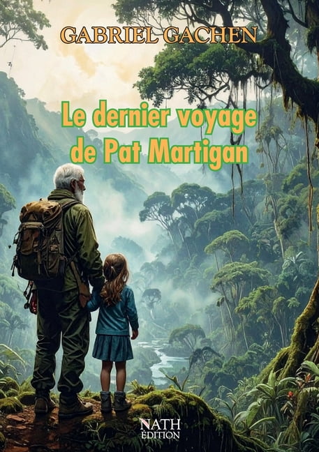 Le dernier voyage de Pat Martigan, (Paperback)
