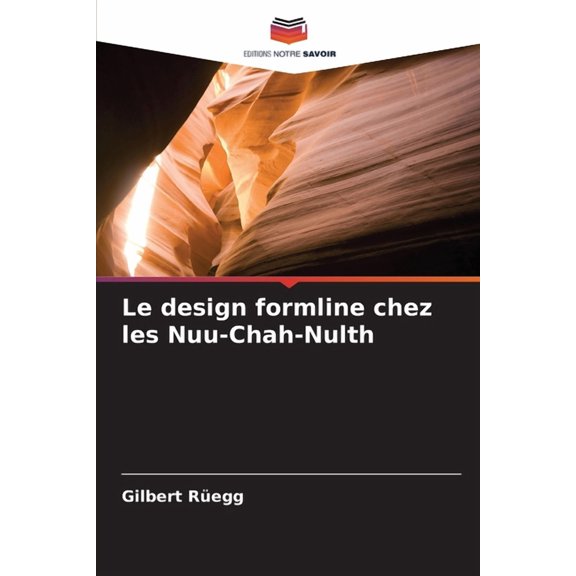 Le design formline chez les Nuu-Chah-Nulth, (Paperback)