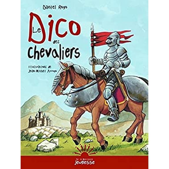 Pre-Owned Le dico des chevaliers (French Edition) 9782732430959