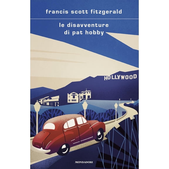 Marco Rossari,Francis Scott Fitzgerald Le disavventure di Pat Hobby (Hardcover)