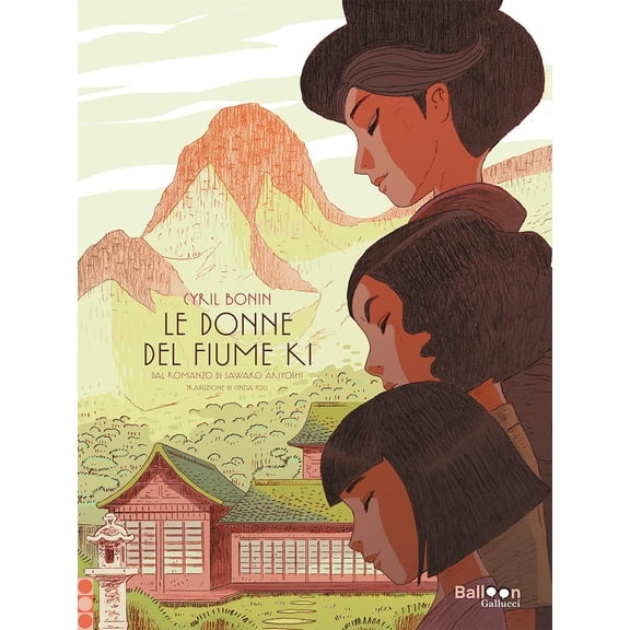 Cyril Bonin,Cinzia Poli Le donne del fiume Ki dal romanzo di Sawako Ariyoshi (Hardcover)