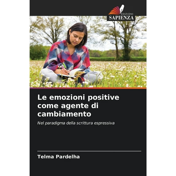 Le emozioni positive come agente di cambiamento, (Paperback)