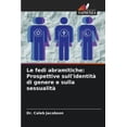 thumbnail image 1 of Le fedi abramitiche: Prospettive sull'identità di genere e sulla sessualità, (Paperback), 1 of 1