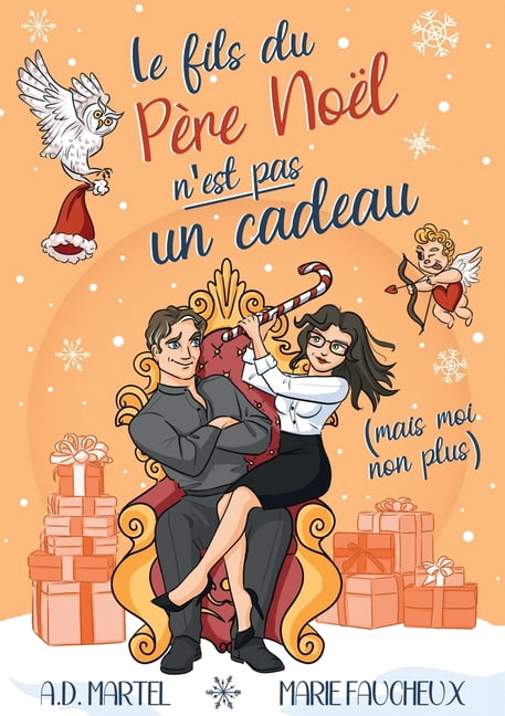 Le fils du Père Noël n'est pas un cadeau (mais moi non plus...), (Paperback)