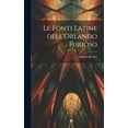 thumbnail image 1 of Le fonti latine dell'Orlando Furioso (Hardcover), 1 of 1