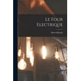 thumbnail image 1 of Le four electrique, (Paperback), 1 of 1