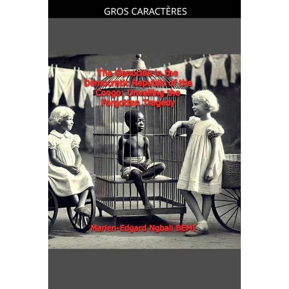 Le gnocide en Rpublique dmocratique du Congo: Rvler la tragdie oublie., (Paperback)