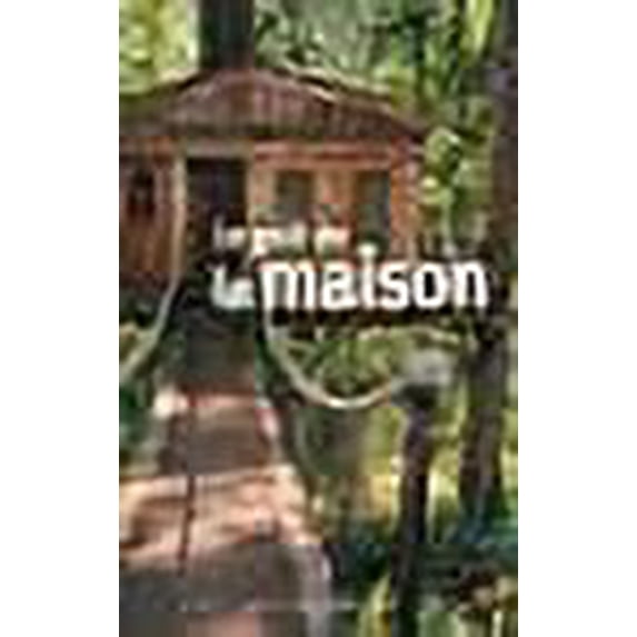 Le goût de la maison
