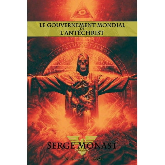 Le gouvernement mondial de l'antéchrist, (Paperback)