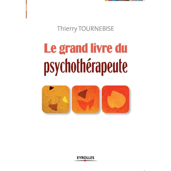 Le grand livre du psychothérapeute (Paperback)