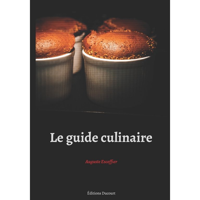 Le guide culinaire (Paperback)