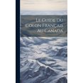 thumbnail image 1 of Le guide du colon français au Canada (Hardcover), 1 of 1