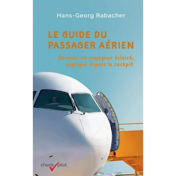 Le guide du passager aérien (Hardcover)