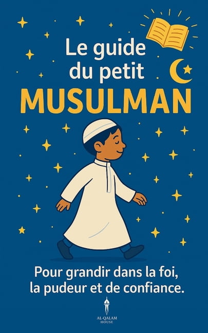 Le guide du petit musulman, (Paperback)