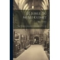 thumbnail image 1 of Le jubilé du Musée Guimet; vingt-cinquième anniversaire de sa fondation, 1879- 1904 (Paperback), 1 of 1