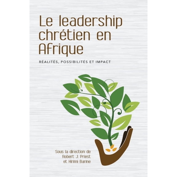 Le leadership chrtien en Afrique, (Paperback)