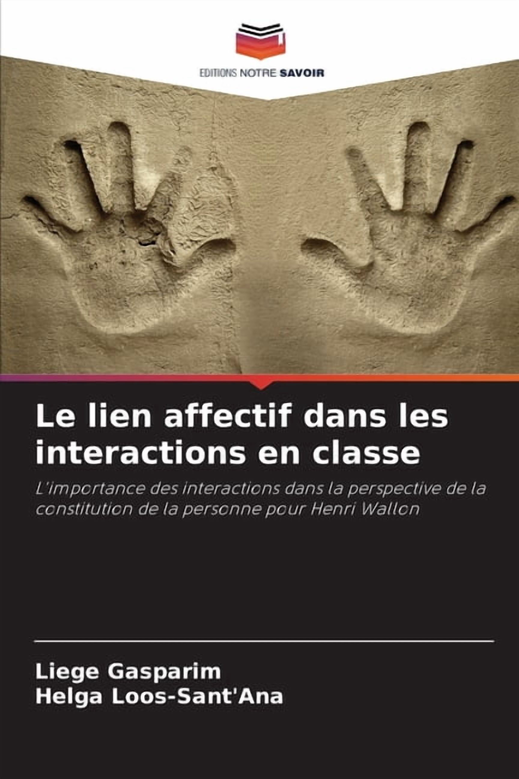 Le lien affectif dans les interactions en classe, (Paperback)