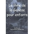 thumbnail image 1 of Le livre de la GenÃ¨se pour enfants (illustrÃ©), (Paperback), 1 of 1
