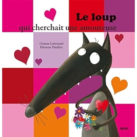 Pre-Owned Le loup qui cherchait une amoureuse (Other) 9782733819685