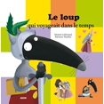 thumbnail image 1 of Pre-Owned Le loup qui voyageait dans le temps (French Edition) (Paperback) 2733827200, 1 of 1