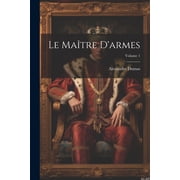 Le ma tre darmes; Volume 1 Paperback