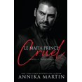 thumbnail image 1 of Empires Et Mafia Le mafia prince cruel, Book 2, (Paperback), 1 of 1