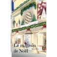 thumbnail image 1 of Le magasin de NoÃ«l, (Paperback), 1 of 1