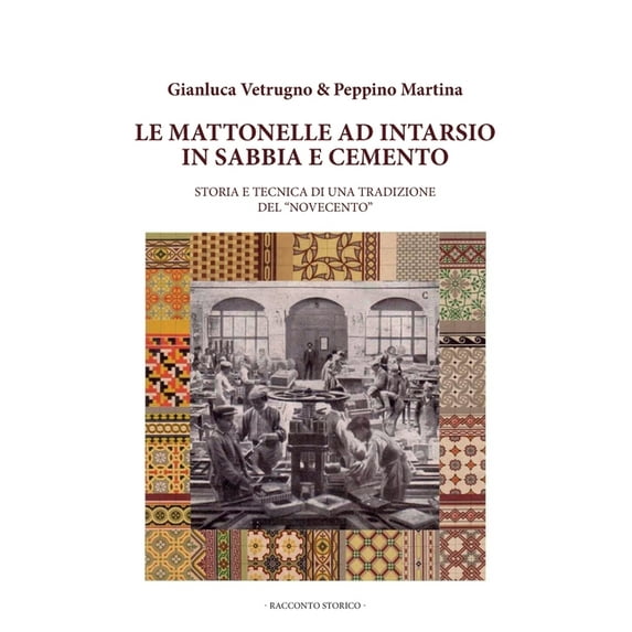 Le mattonelle ad intarsio in sabbia e cemento (Paperback)