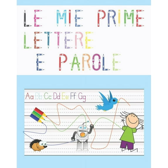 Le mie prime lettere e parole: Alfabeto per bambini, traciare le lettere, Primi passi (Paperback)
