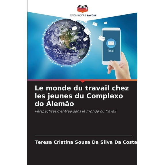 Le monde du travail chez les jeunes du Complexo do Alemão, (Paperback)