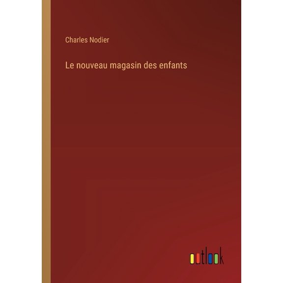 Le nouveau magasin des enfants (Paperback)