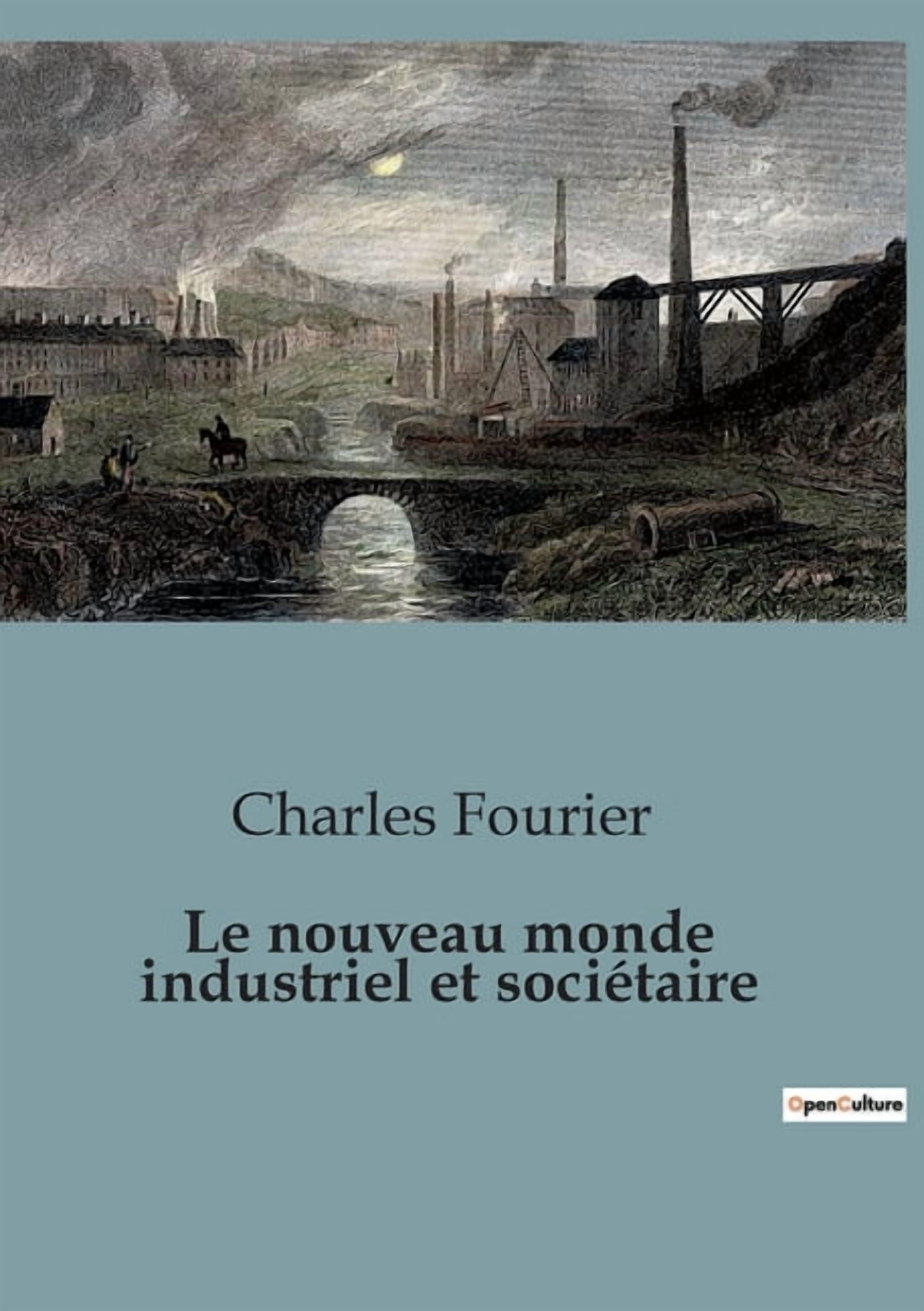 Le nouveau monde industriel et sociÃ©taire, (Paperback)
