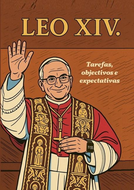 Leäo XIV.: Tarefas, objectivos e expectativas, (Paperback)