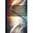 thumbnail image 1 of Leçons De Médecine Légale, Volume 2... (Paperback), 1 of 1