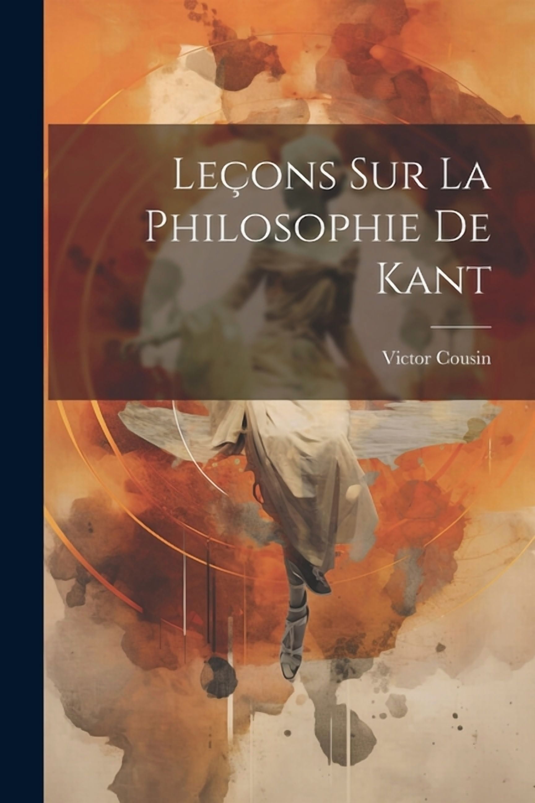 Leçons Sur La Philosophie De Kant (Paperback)