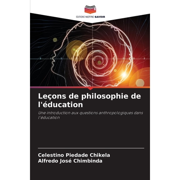 Leons de philosophie de l'ducation, (Paperback)